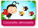 Coccinelle, Demoiselle - Comptine des Titounis
