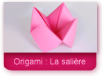Origami: la salière ou le quizz de la cocotte
